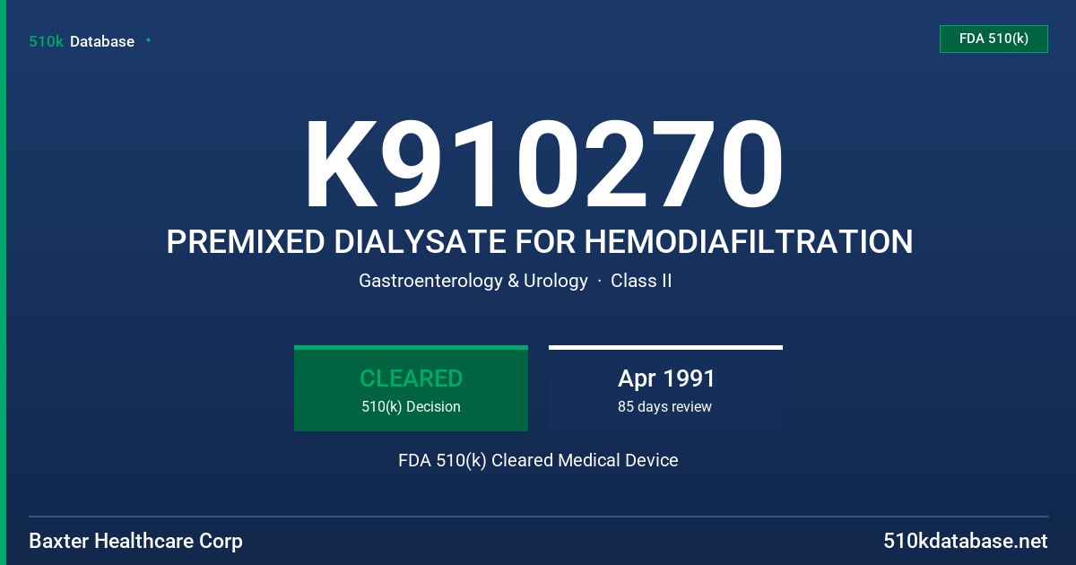 K910270 PREMIXED DIALYSATE FOR HEMODIAFILTRATION FDA 510(k) Cleared Medical Device
