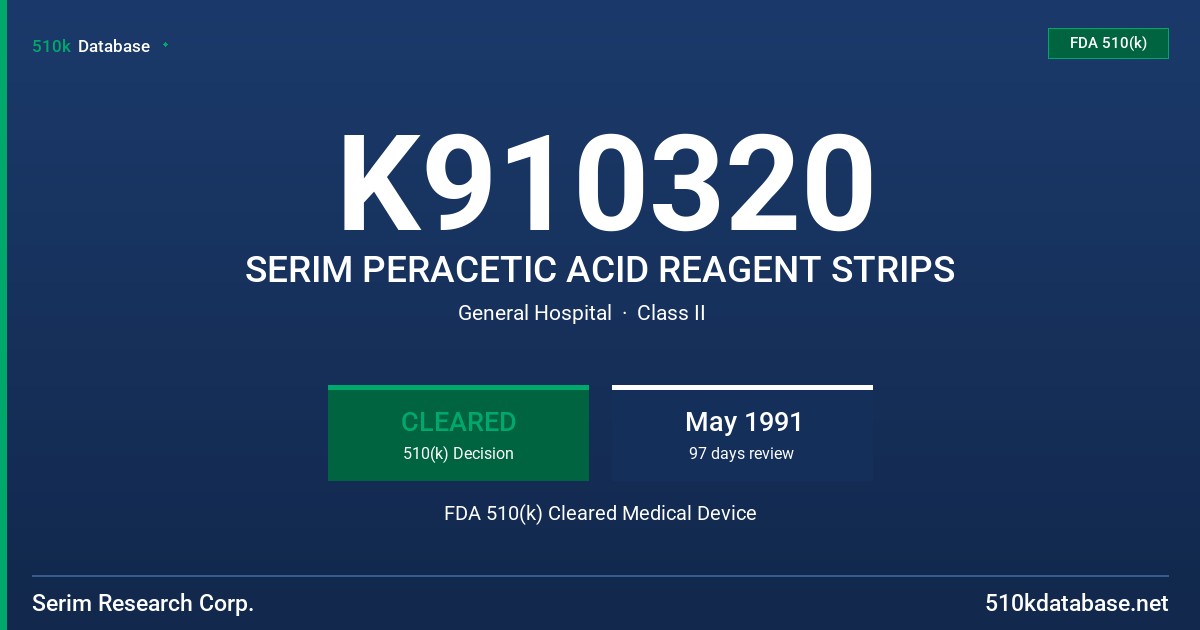 K910320 SERIM PERACETIC ACID REAGENT STRIPS FDA 510(k) Cleared Medical Device