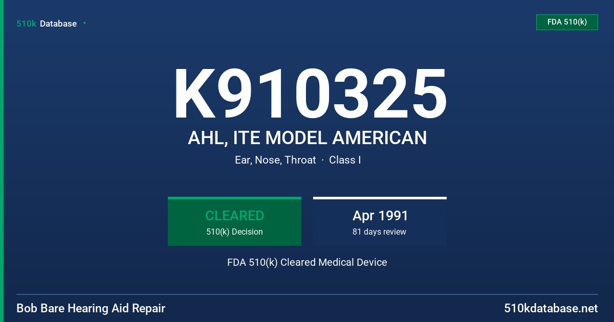 K910325 AHL, ITE MODEL AMERICAN FDA 510(k) Cleared Medical Device
