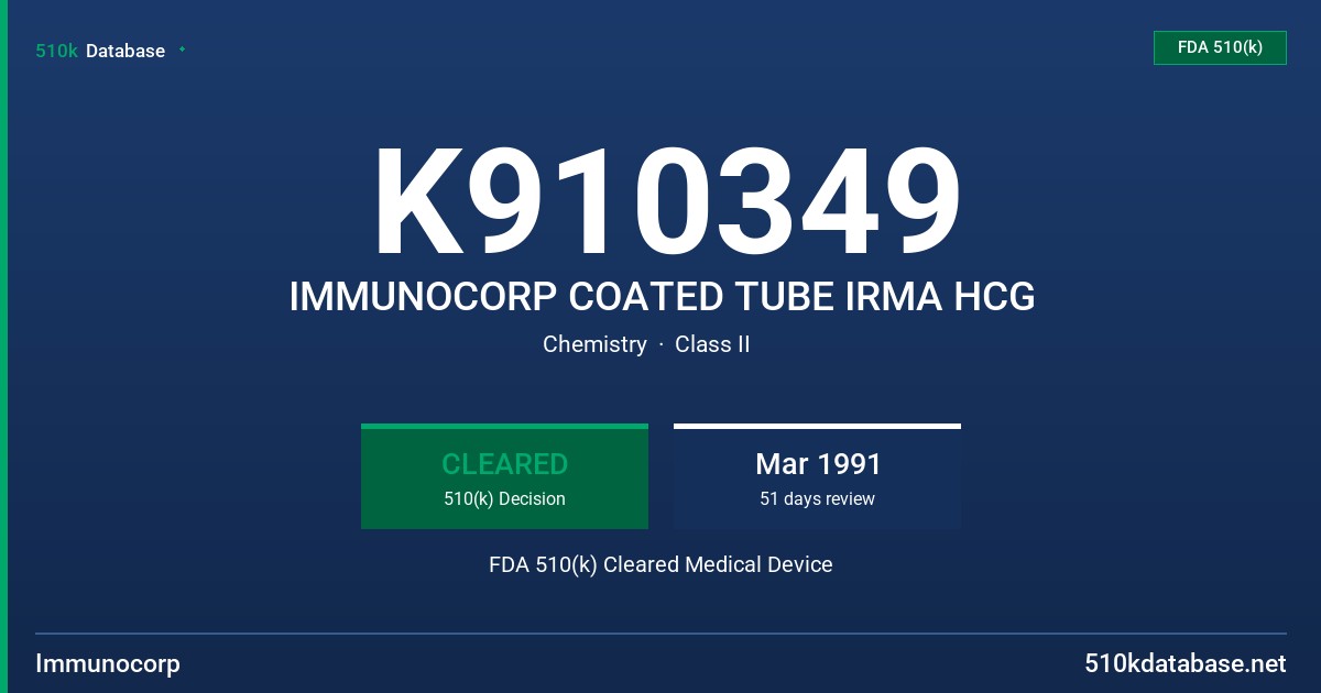 K910349 IMMUNOCORP COATED TUBE IRMA HCG FDA 510(k) Cleared Medical Device