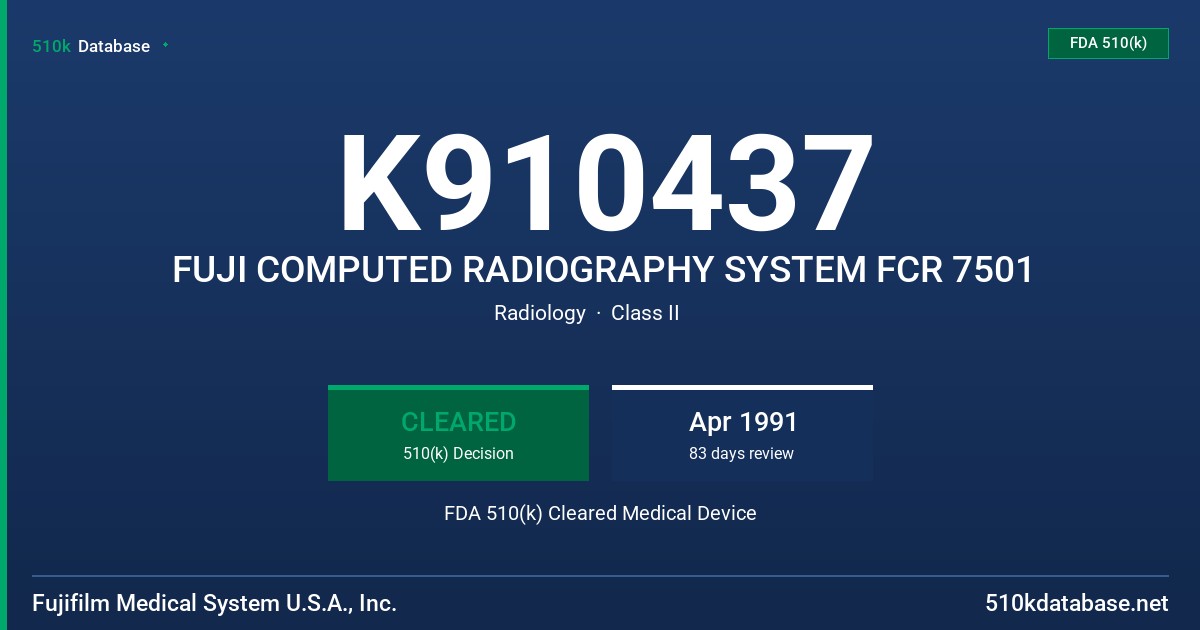 K910437 FUJI COMPUTED RADIOGRAPHY SYSTEM FCR 7501 FDA 510(k) Cleared Medical Device