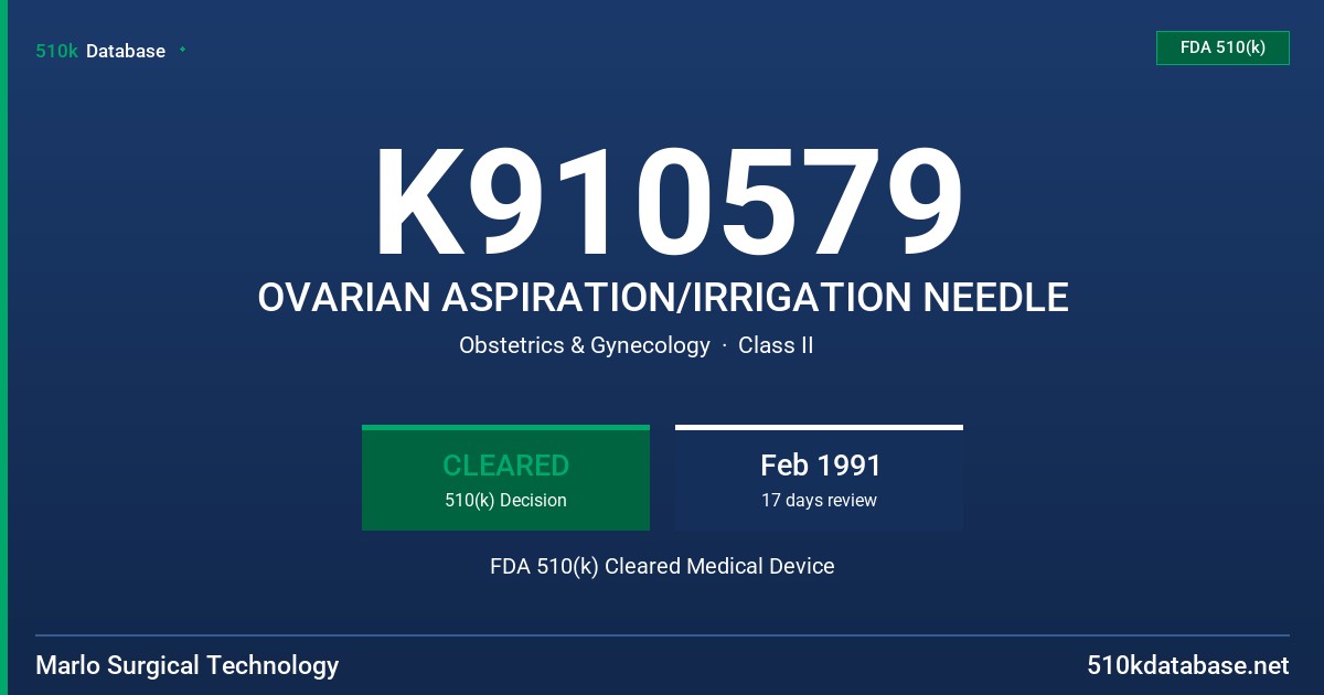 K910579 OVARIAN ASPIRATION/IRRIGATION NEEDLE FDA 510(k) Cleared Medical Device