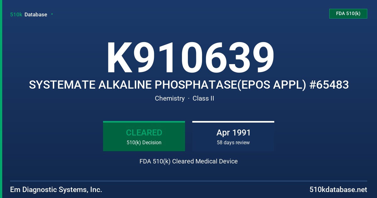 K910639 SYSTEMATE ALKALINE PHOSPHATASE(EPOS APPL) #65483 FDA 510(k) Cleared Medical Device
