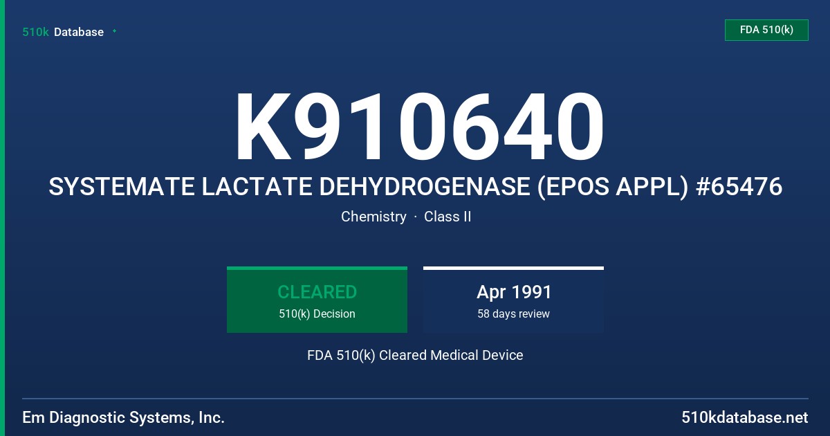 K910640 SYSTEMATE LACTATE DEHYDROGENASE (EPOS APPL) #65476 FDA 510(k) Cleared Medical Device