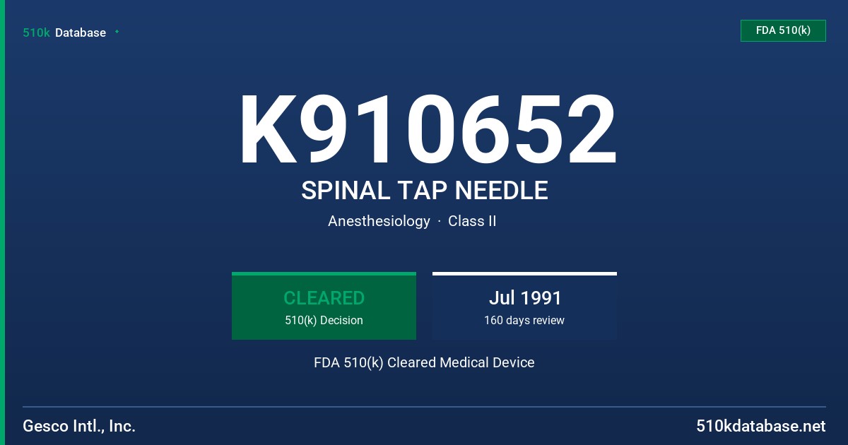 K910652 SPINAL TAP NEEDLE FDA 510(k) Cleared Medical Device
