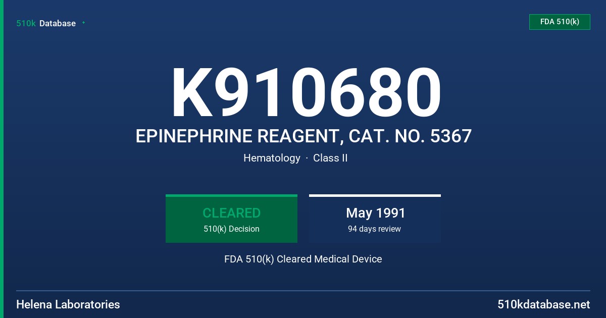 K910680 EPINEPHRINE REAGENT, CAT. NO. 5367 FDA 510(k) Cleared Medical Device