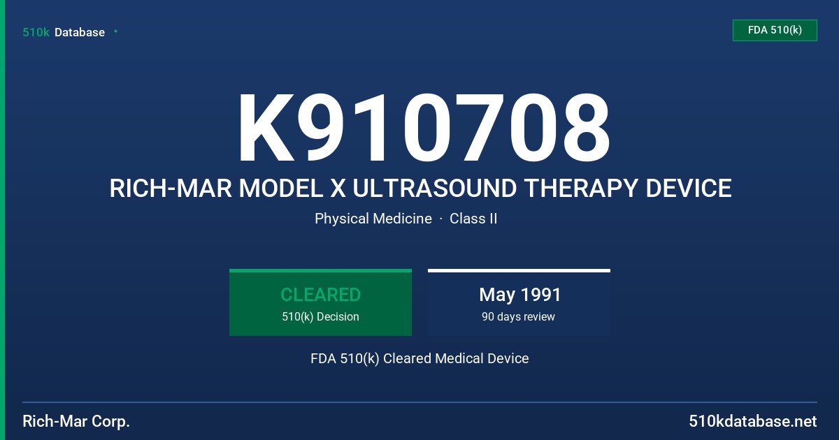 K910708 RICH-MAR MODEL X ULTRASOUND THERAPY DEVICE FDA 510(k) Cleared Medical Device