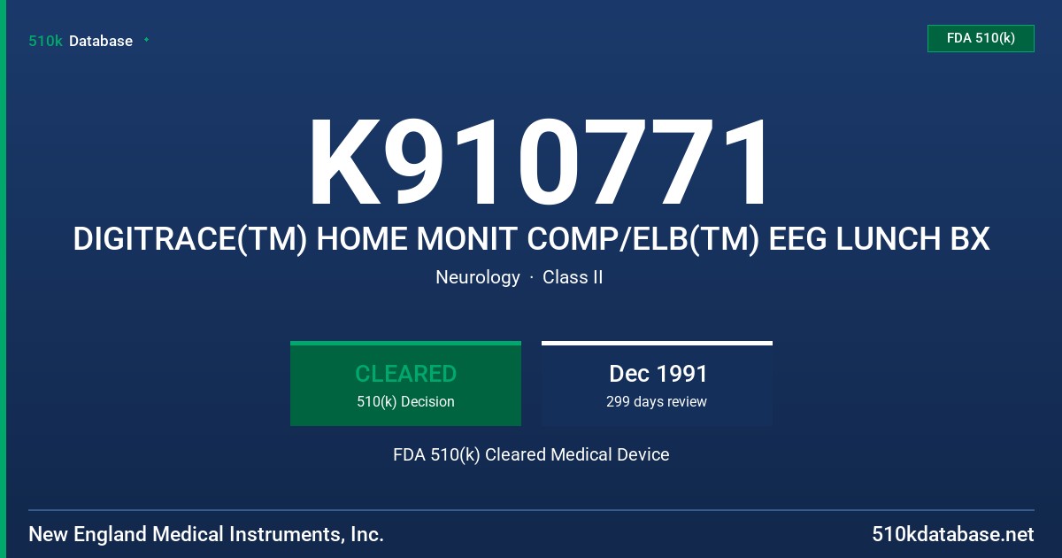 K910771 DIGITRACE(TM) HOME MONIT COMP/ELB(TM) EEG LUNCH BX FDA 510(k) Cleared Medical Device