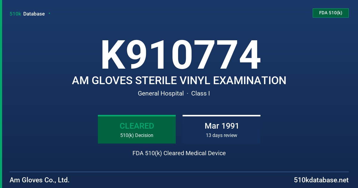 K910774 AM GLOVES STERILE VINYL EXAMINATION FDA 510(k) Cleared Medical Device