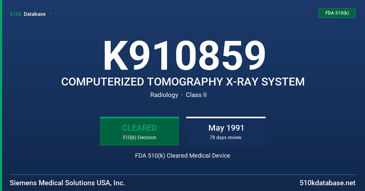 K910859 COMPUTERIZED TOMOGRAPHY X-RAY SYSTEM FDA 510(k) Cleared Medical Device
