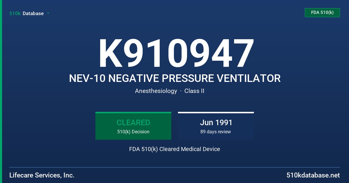 K910947 NEV-10 NEGATIVE PRESSURE VENTILATOR FDA 510(k) Cleared Medical Device