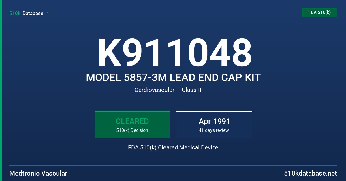 K911048 MODEL 5857-3M LEAD END CAP KIT FDA 510(k) Cleared Medical Device