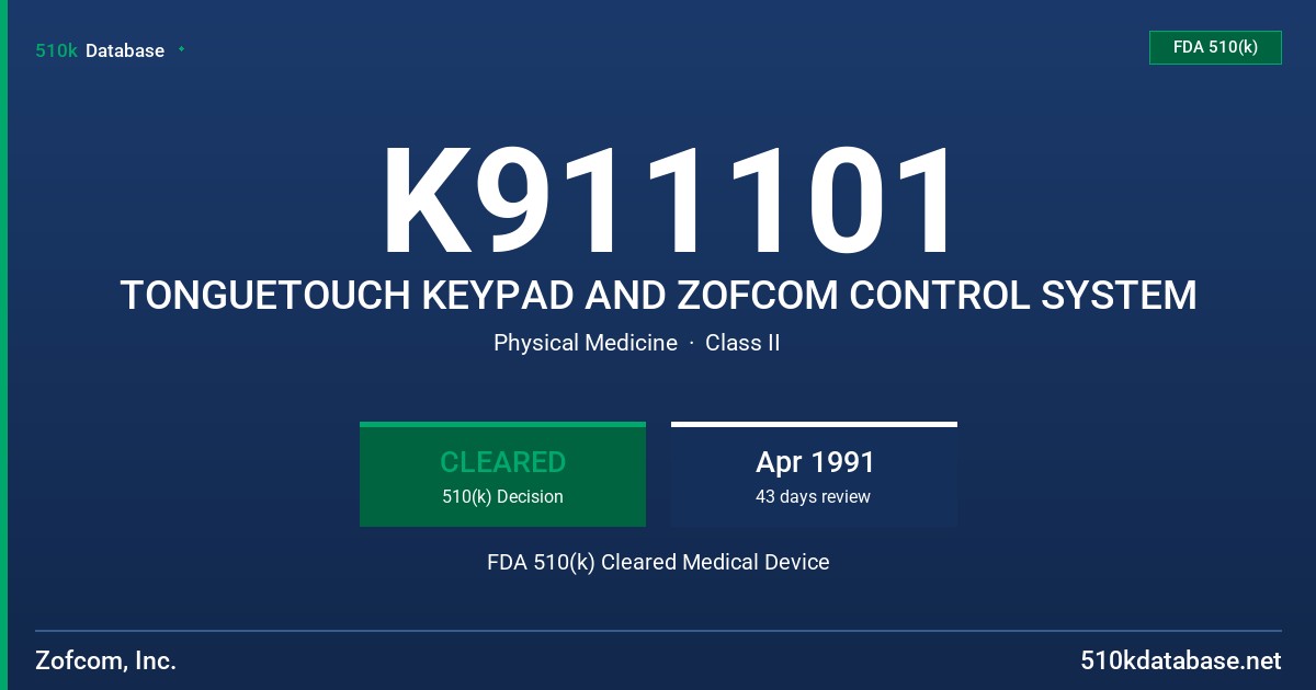 K911101 TONGUETOUCH KEYPAD AND ZOFCOM CONTROL SYSTEM FDA 510(k) Cleared Medical Device