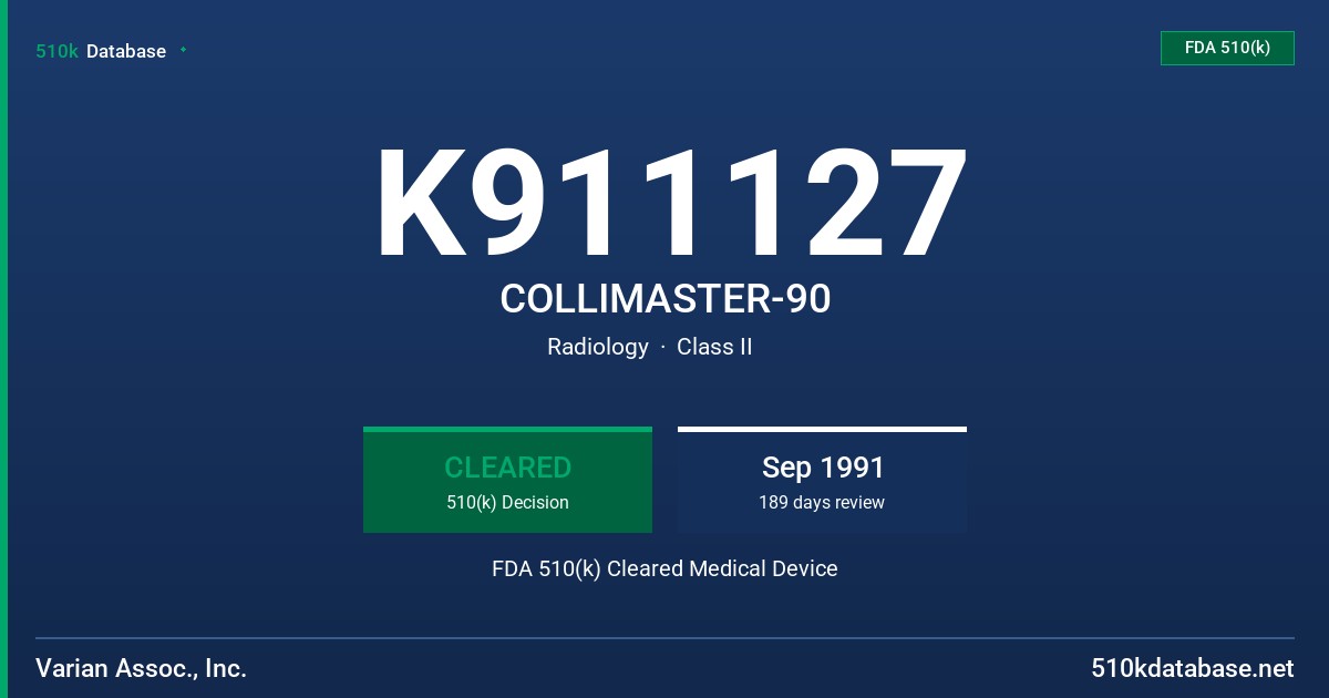 K911127 COLLIMASTER-90 FDA 510(k) Cleared Medical Device
