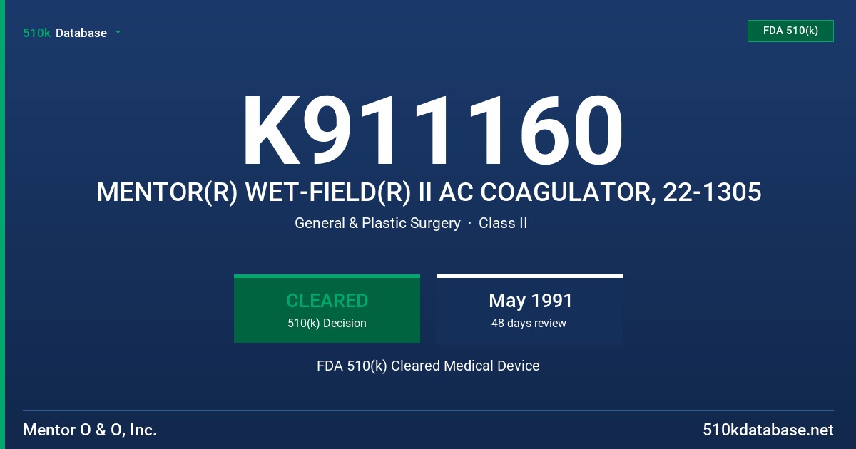 K911160 MENTOR(R) WET-FIELD(R) II AC COAGULATOR, 22-1305 FDA 510(k) Cleared Medical Device