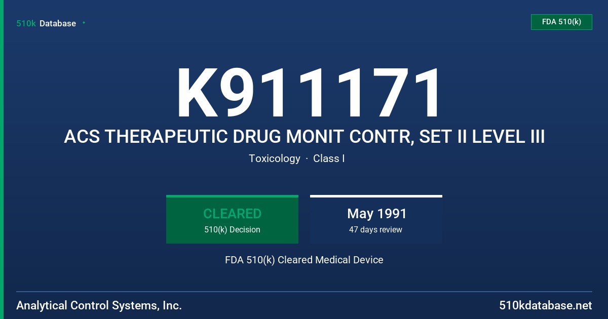 K911171 ACS THERAPEUTIC DRUG MONIT CONTR, SET II LEVEL III FDA 510(k) Cleared Medical Device
