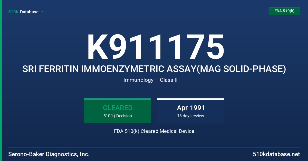 K911175 SRI FERRITIN IMMOENZYMETRIC ASSAY(MAG SOLID-PHASE) FDA 510(k) Cleared Medical Device