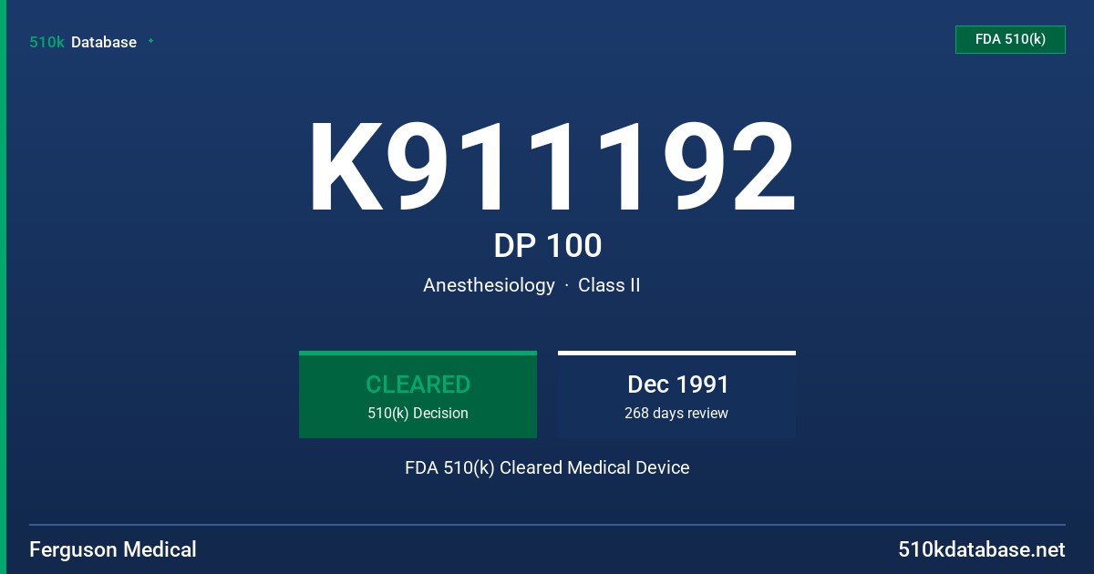 K911192 DP 100 FDA 510(k) Cleared Medical Device