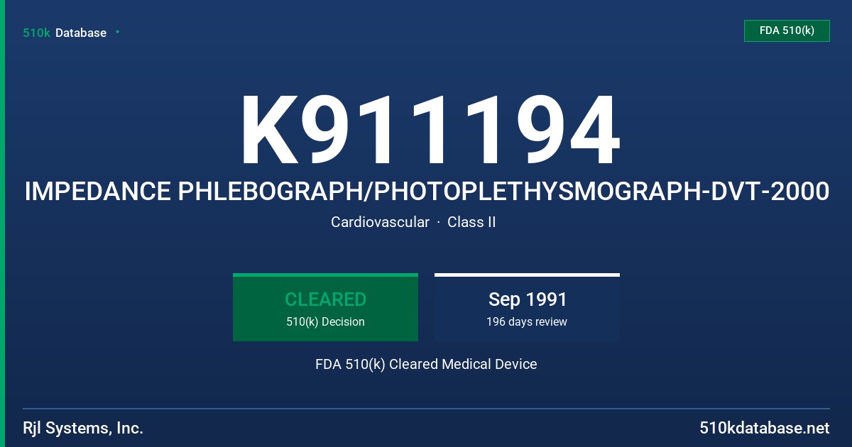 K911194 IMPEDANCE PHLEBOGRAPH/PHOTOPLETHYSMOGRAPH-DVT-2000 FDA 510(k) Cleared Medical Device