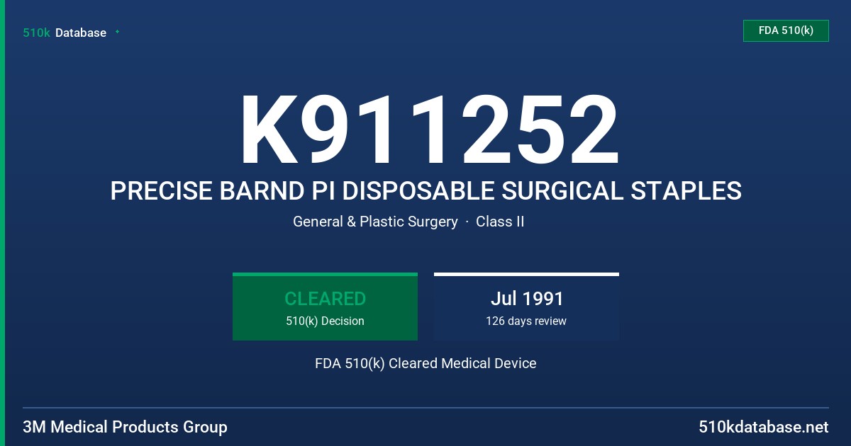 K911252 PRECISE BARND PI DISPOSABLE SURGICAL STAPLES FDA 510(k) Cleared Medical Device