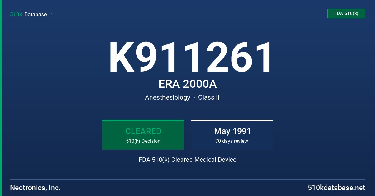 K911261 ERA 2000A FDA 510(k) Cleared Medical Device
