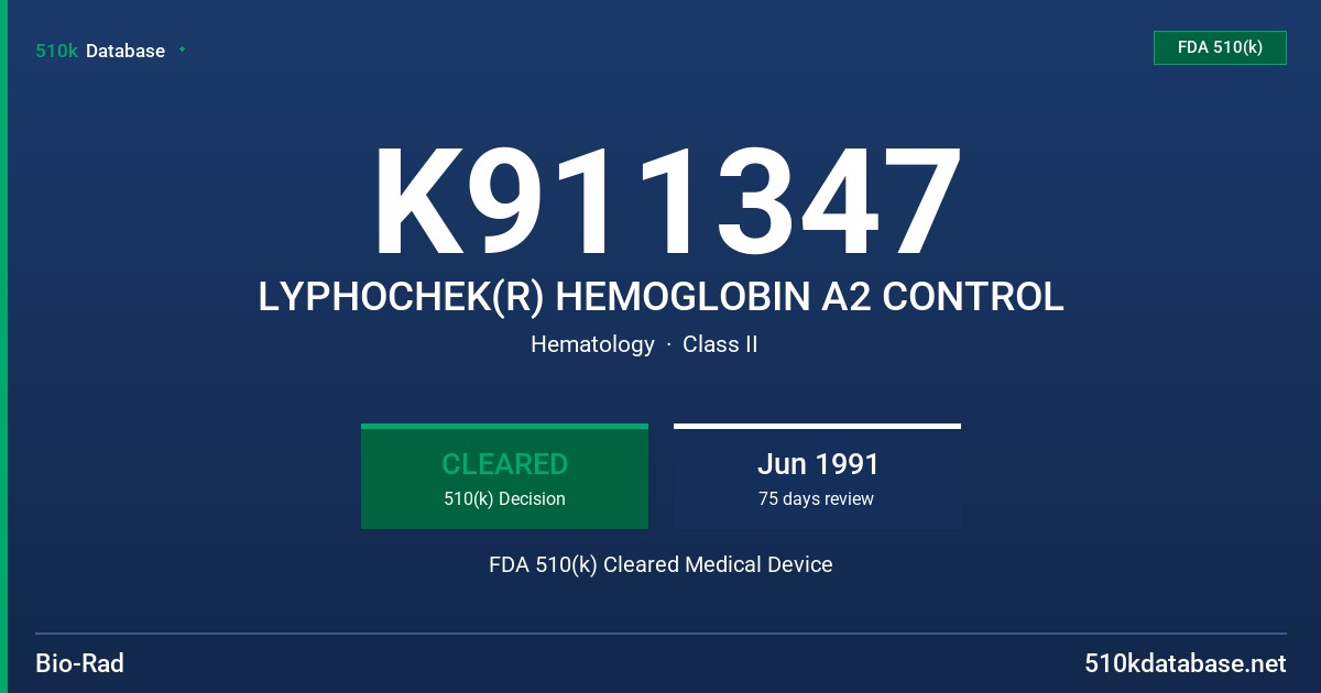 K911347 LYPHOCHEK(R) HEMOGLOBIN A2 CONTROL FDA 510(k) Cleared Medical Device