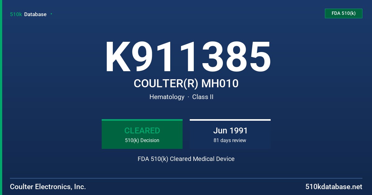 K911385 COULTER(R) MH010 FDA 510(k) Cleared Medical Device