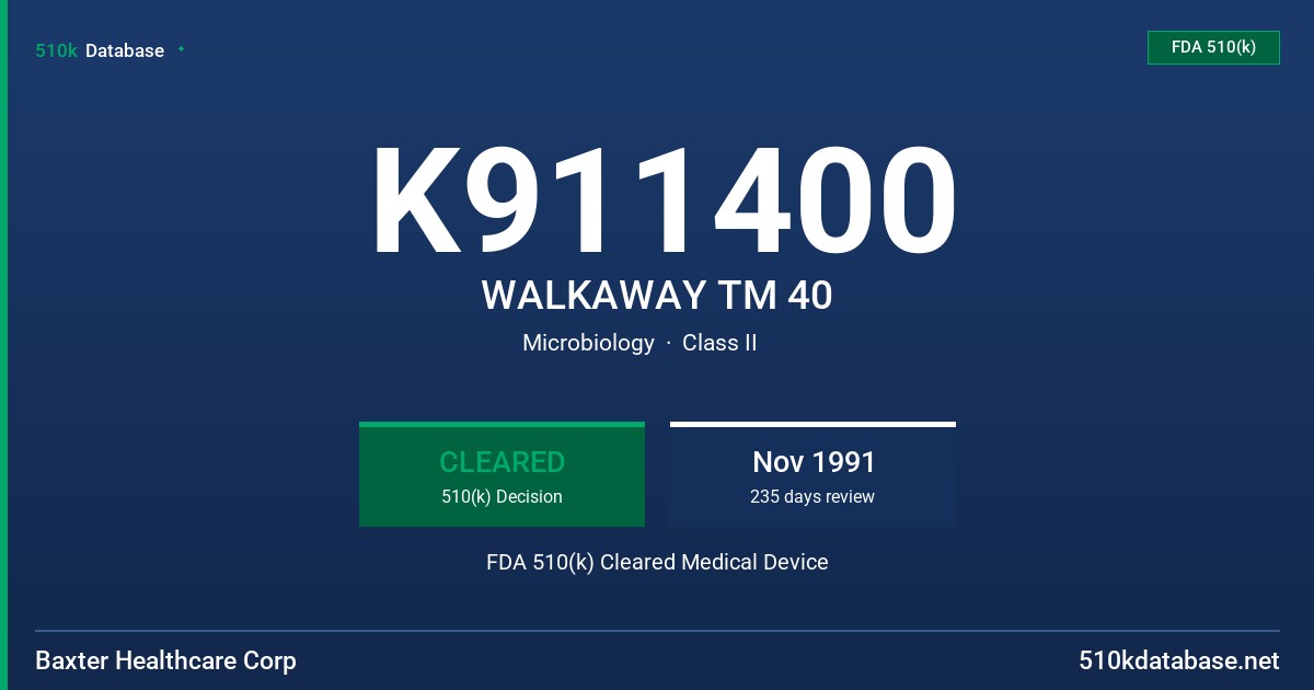 K911400 WALKAWAY TM 40 FDA 510(k) Cleared Medical Device