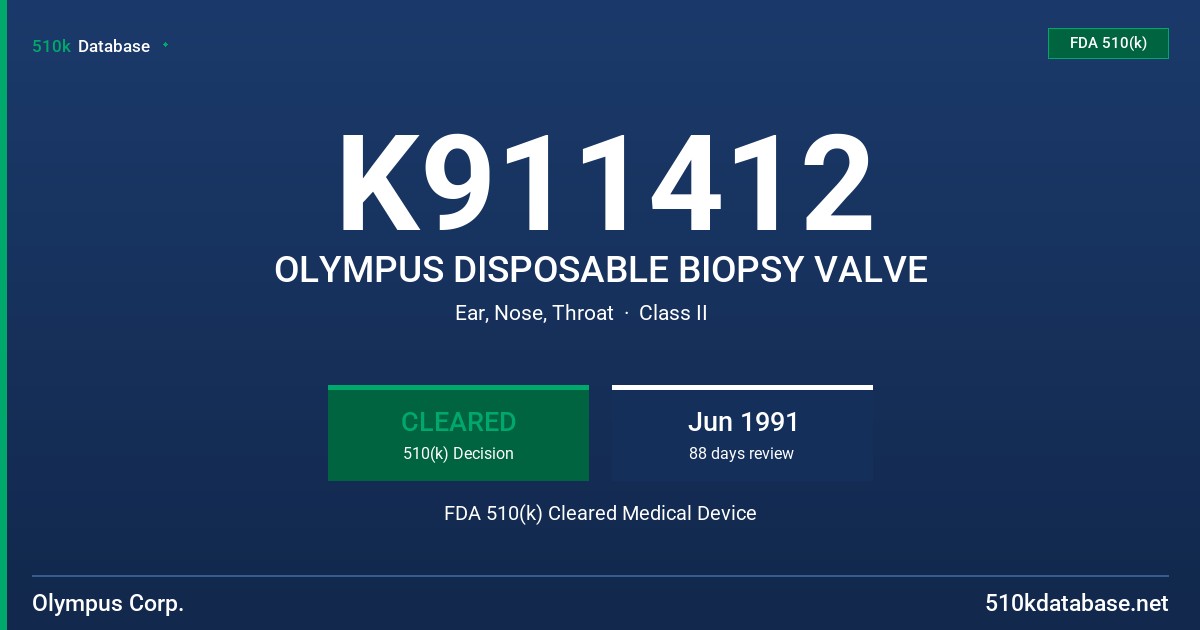 K911412 OLYMPUS DISPOSABLE BIOPSY VALVE FDA 510(k) Cleared Medical Device