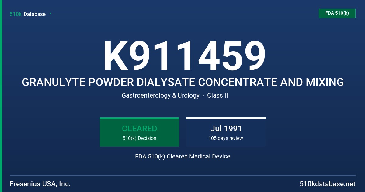 K911459 GRANULYTE POWDER DIALYSATE CONCENTRATE AND MIXING FDA 510(k) Cleared Medical Device