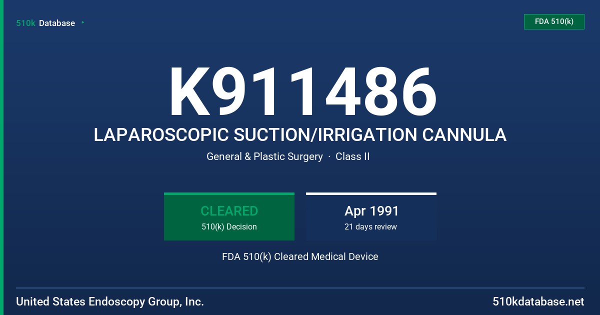 K911486 LAPAROSCOPIC SUCTION/IRRIGATION CANNULA FDA 510(k) Cleared Medical Device