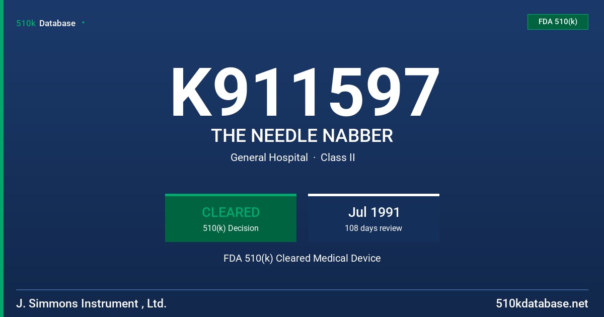K911597 THE NEEDLE NABBER FDA 510(k) Cleared Medical Device