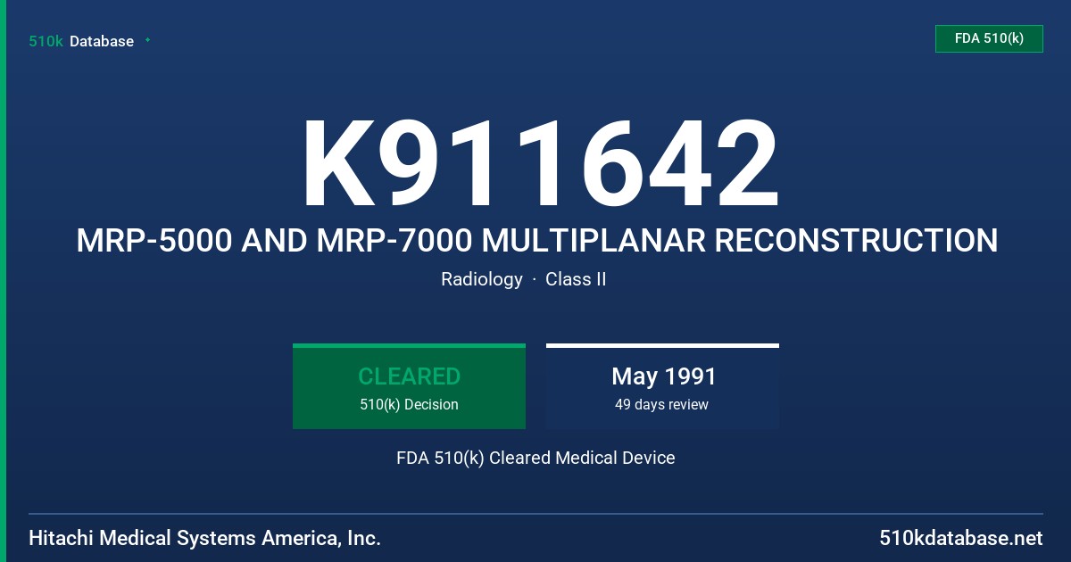 K911642 MRP-5000 AND MRP-7000 MULTIPLANAR RECONSTRUCTION FDA 510(k) Cleared Medical Device