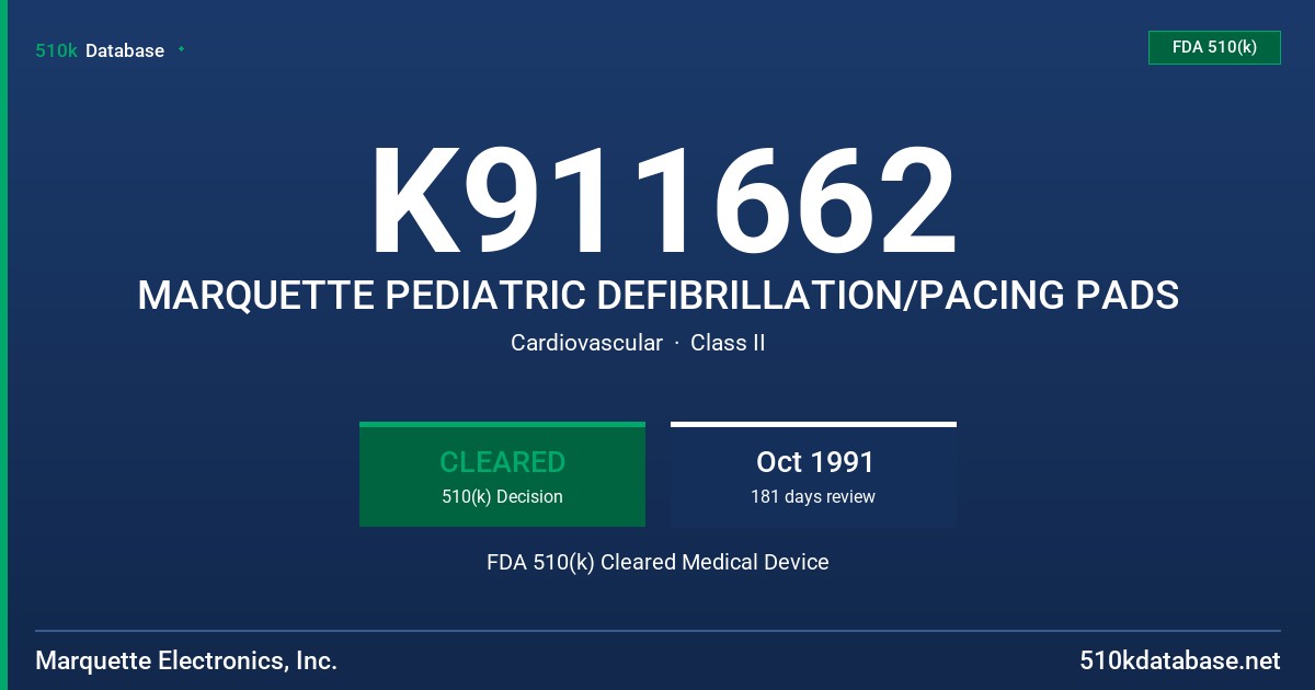 K911662 MARQUETTE PEDIATRIC DEFIBRILLATION/PACING PADS FDA 510(k) Cleared Medical Device