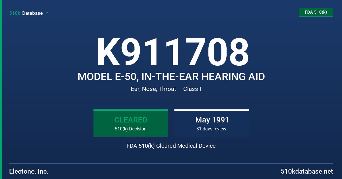 K911708 MODEL E-50, IN-THE-EAR HEARING AID FDA 510(k) Cleared Medical Device