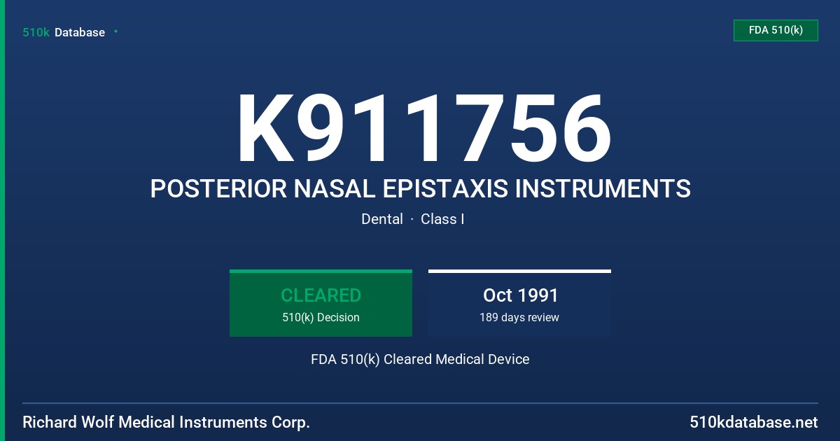 K911756 POSTERIOR NASAL EPISTAXIS INSTRUMENTS FDA 510(k) Cleared Medical Device