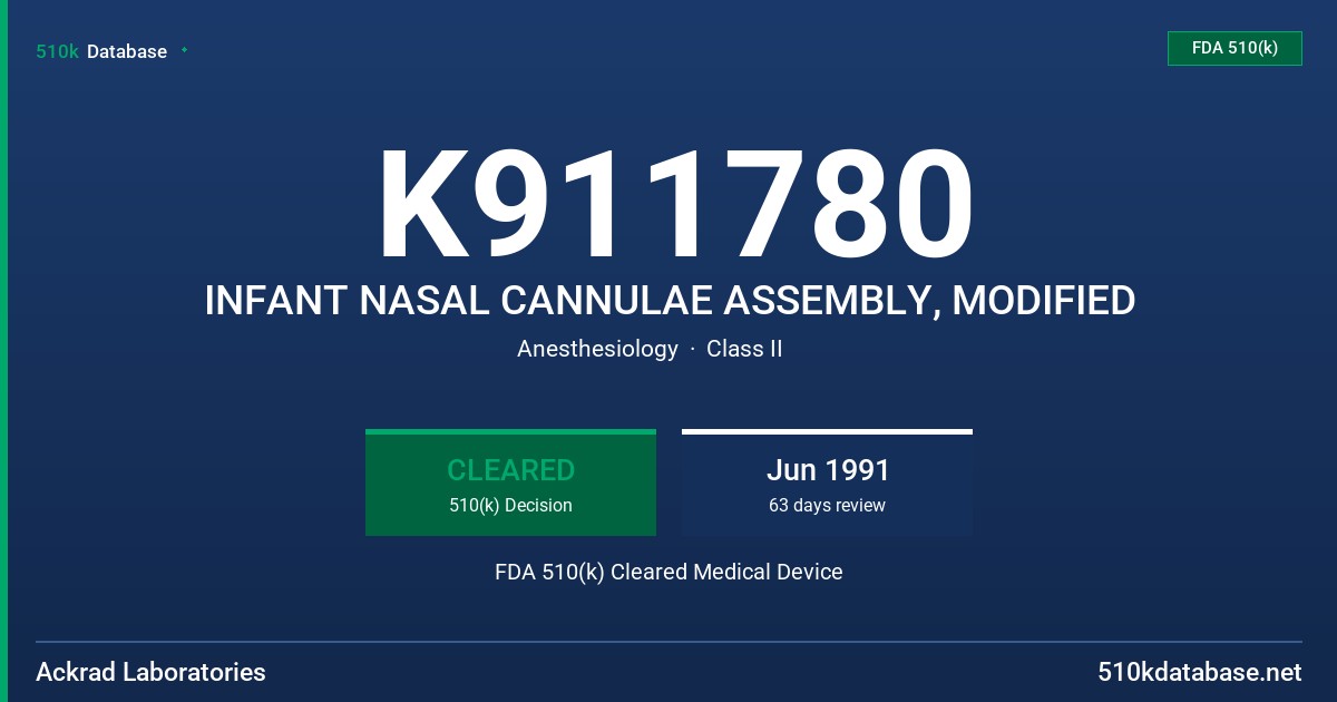 K911780 INFANT NASAL CANNULAE ASSEMBLY, MODIFIED FDA 510(k) Cleared Medical Device