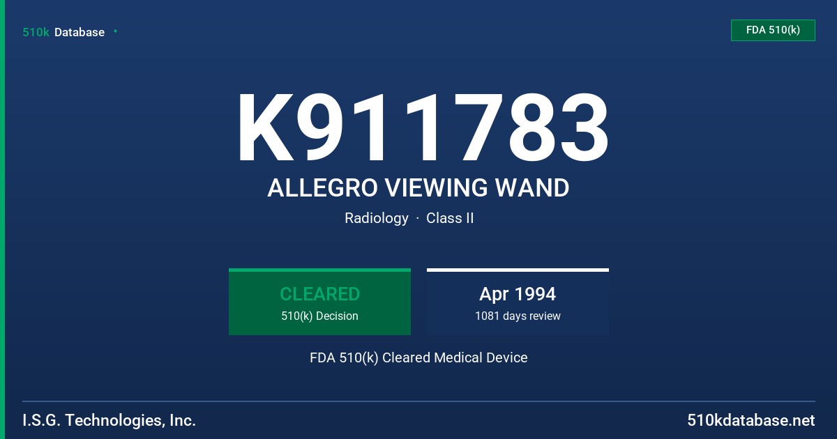 K911783 ALLEGRO VIEWING WAND FDA 510(k) Cleared Medical Device