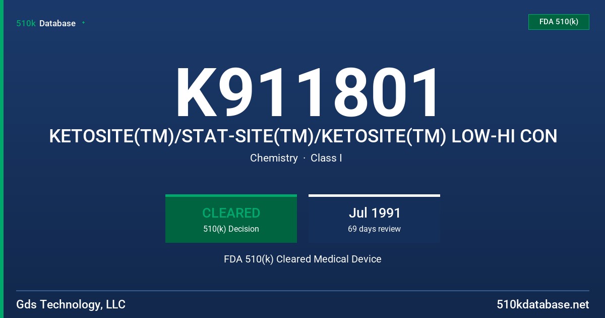 K911801 KETOSITE(TM)/STAT-SITE(TM)/KETOSITE(TM) LOW-HI CON FDA 510(k) Cleared Medical Device