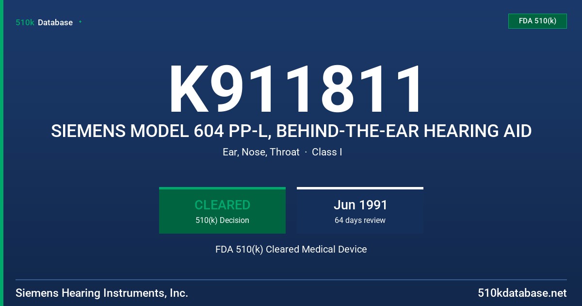 K911811 SIEMENS MODEL 604 PP-L, BEHIND-THE-EAR HEARING AID FDA 510(k) Cleared Medical Device