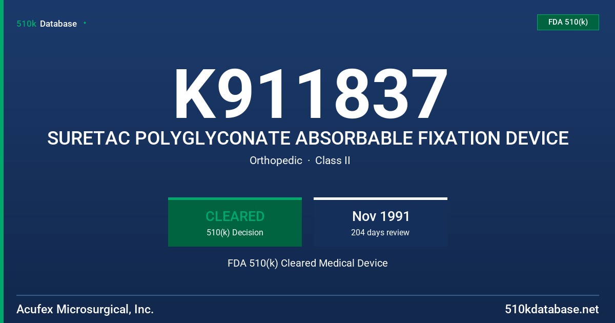K911837 SURETAC POLYGLYCONATE ABSORBABLE FIXATION DEVICE FDA 510(k) Cleared Medical Device