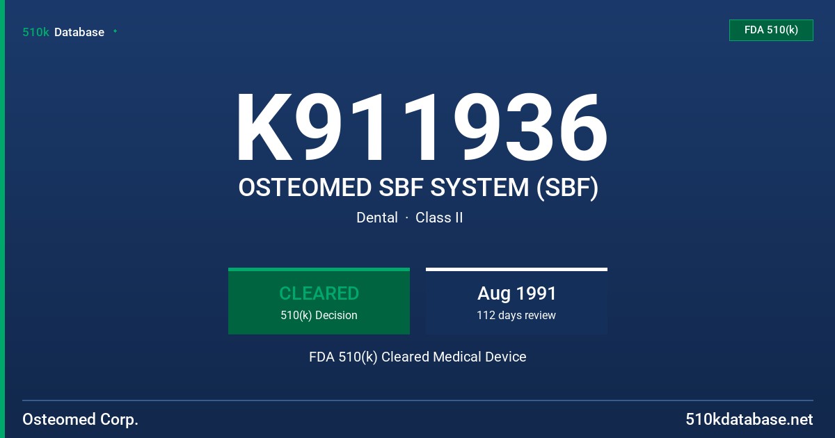 K911936 OSTEOMED SBF SYSTEM (SBF) FDA 510(k) Cleared Medical Device
