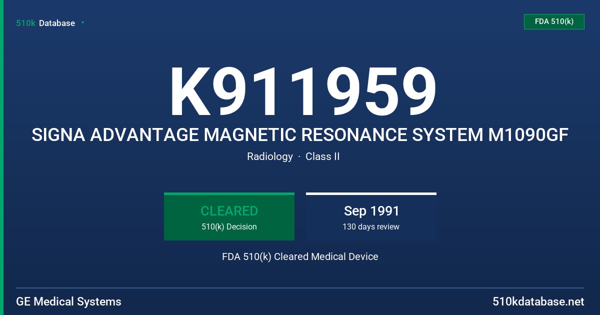 K911959 SIGNA ADVANTAGE MAGNETIC RESONANCE SYSTEM M1090GF FDA 510(k) Cleared Medical Device