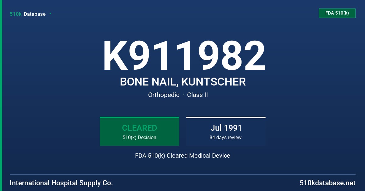 K911982 BONE NAIL, KUNTSCHER FDA 510(k) Cleared Medical Device