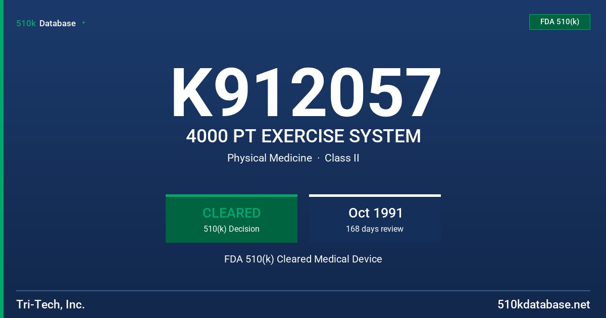 K912057 4000 PT EXERCISE SYSTEM FDA 510(k) Cleared Medical Device