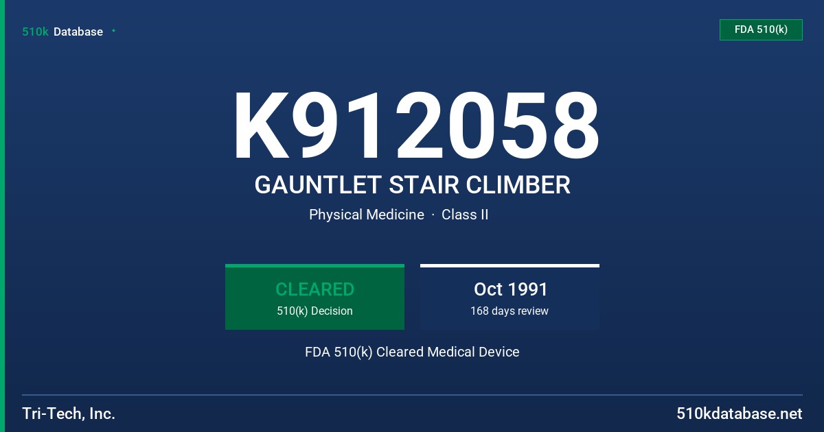 K912058 GAUNTLET STAIR CLIMBER FDA 510(k) Cleared Medical Device