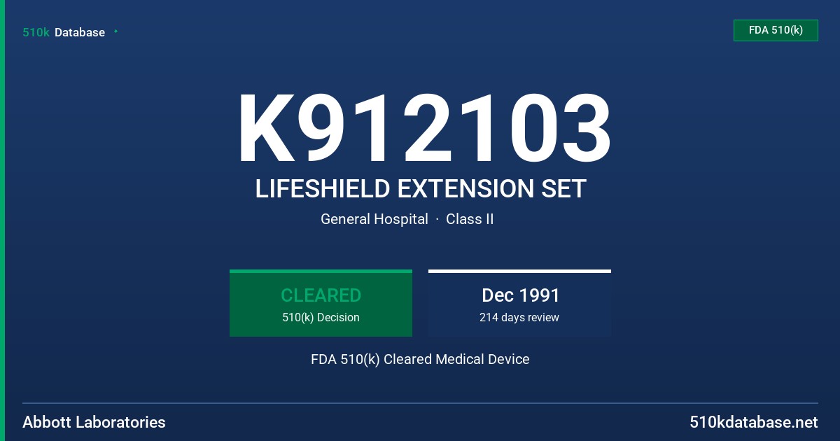 K912103 LIFESHIELD EXTENSION SET FDA 510(k) Cleared Medical Device