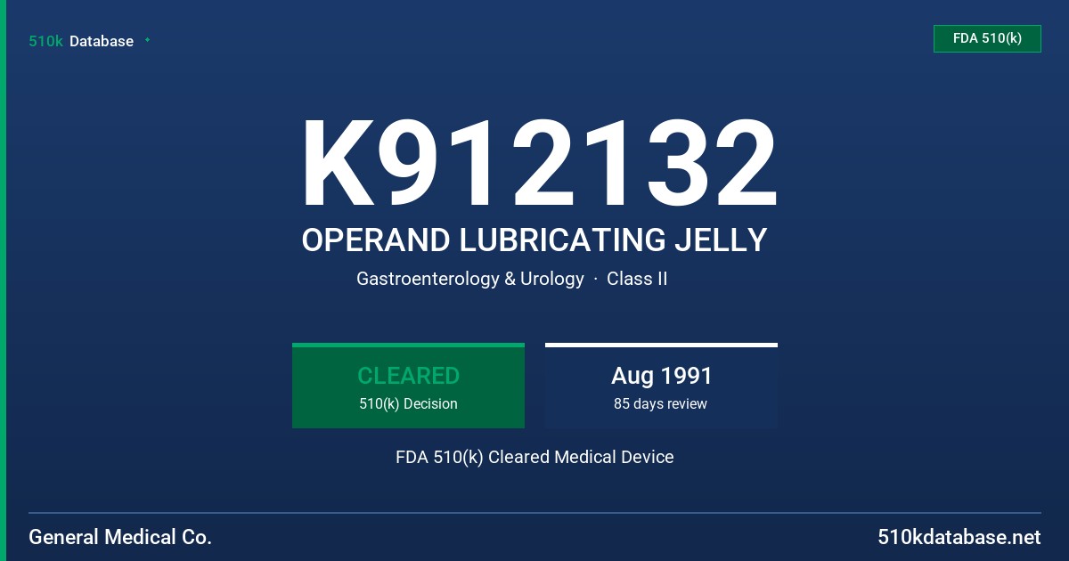 K912132 OPERAND LUBRICATING JELLY FDA 510(k) Cleared Medical Device