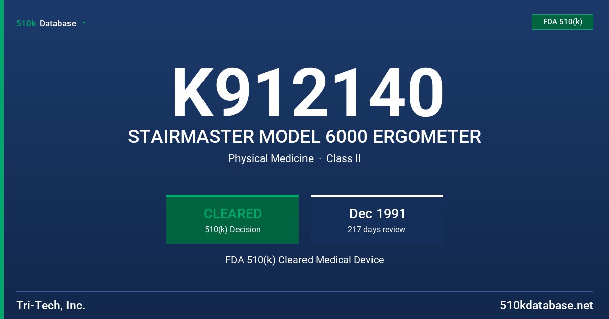 K912140 STAIRMASTER MODEL 6000 ERGOMETER FDA 510(k) Cleared Medical Device