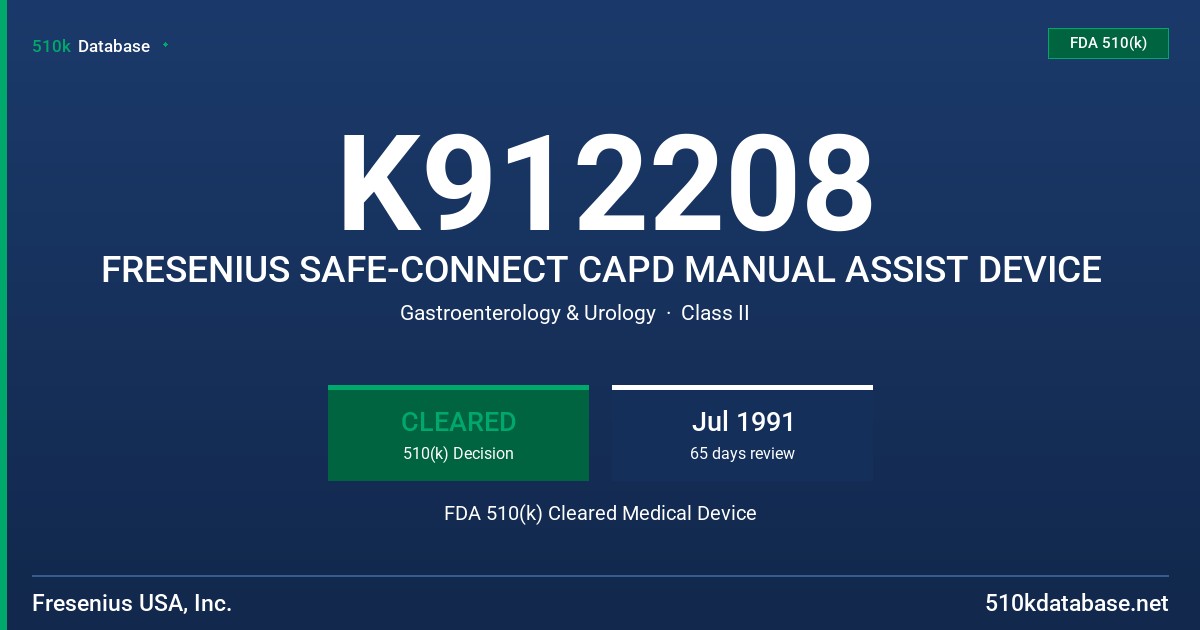 K912208 FRESENIUS SAFE-CONNECT CAPD MANUAL ASSIST DEVICE FDA 510(k) Cleared Medical Device
